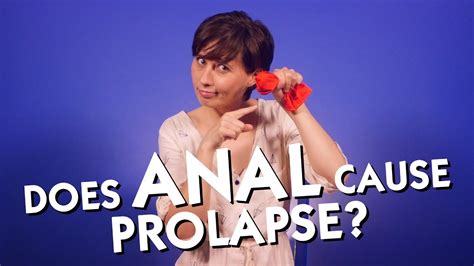 Does Anal Sex Cause Rectal Prolapse Youtube