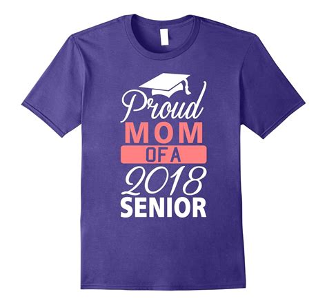 Proud Mom Of A 2018 Senior T Shirt Cd Canditee