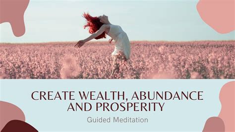 Meditation For Creating Abundance Wealth And Prosperity Youtube