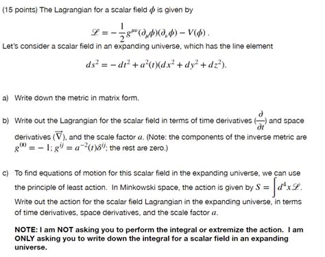 Solved points The Lagrangian for a scalar field ϕ is Chegg com