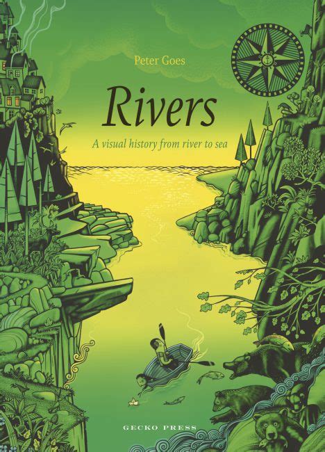 Kids Book Review Review Rivers A Visual History From River To Sea