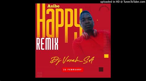 Kabza And Ami Faku Asibe Happy Dj Vura Afro Mix Youtube