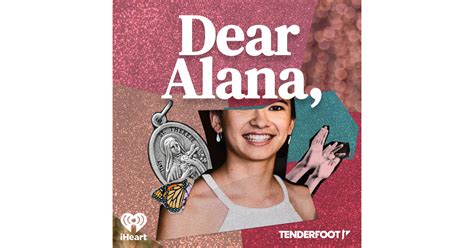 Dear Alana Iheart