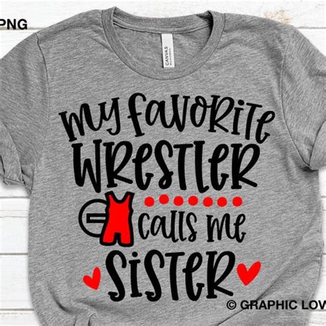 wrestling sister svg my favorite wrestler calls me sister etsy