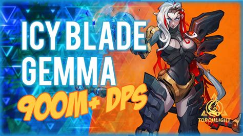 900m Dps Icy Blade 2hander Gemma Torchlight Youtube