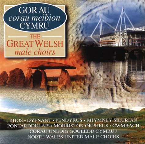Various Artists Gorau Corau Cymru The Great Welsh Male Choirs