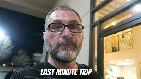 Last Minute Trip Vlog Youtube