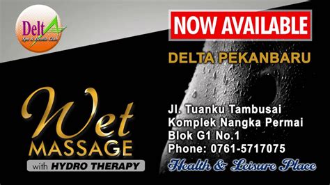 Delta Spa Pekanbaru W Wet Massage Youtube