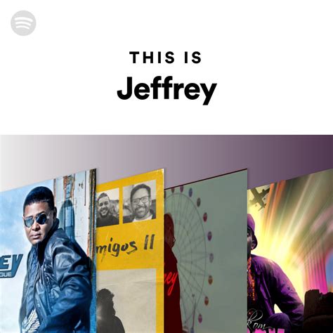 This Is Jeffrey Spotify Playlist