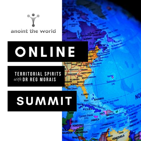 Online Summit Territorial Spirits Anoint The World Ministries