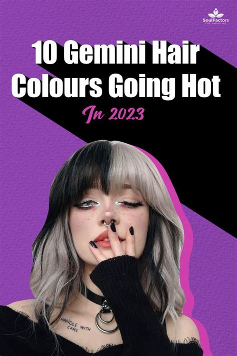 Gemini Hair Colours Going Hot In 2023 Hair Color Highlights Hair Color