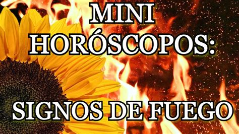 Mini Horóscopo Signos De Fuego Youtube