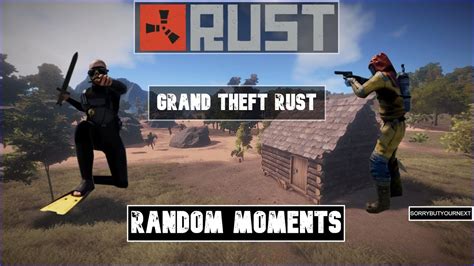 Grand Theft Rust The Best RolePlay Experience YouTube