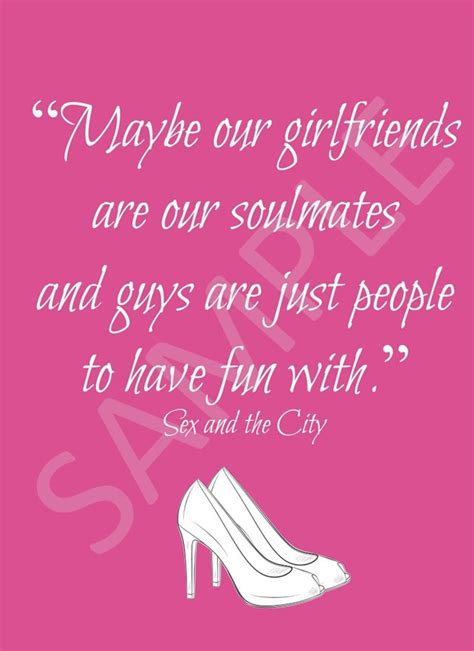 Sex And The City Girlfriend Quote Best Friend T Etsy