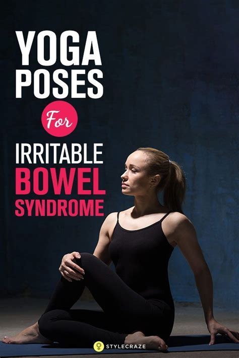 Cool Easy Yoga Poses For Ibs Symptom Relief Yoga X Poses