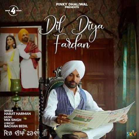 Mp3 duration 4:03 size 9.27 mb / everything is here 4. Dil Diya Fardan Harjit Harman Mp3 Song Download - Mr-jatt.Im