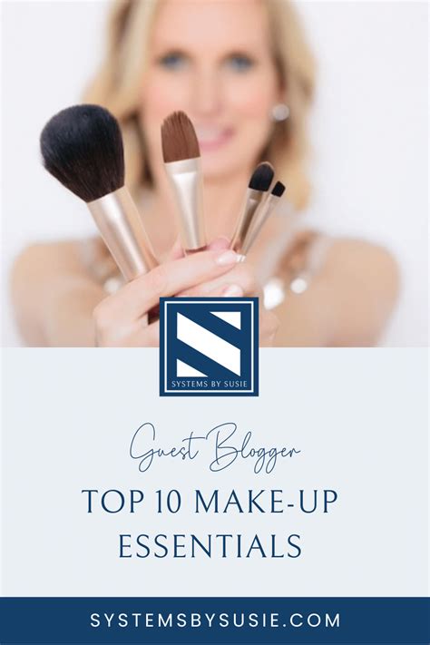 Guest Blog Top 10 Makeup Essentials Systems By Susie
