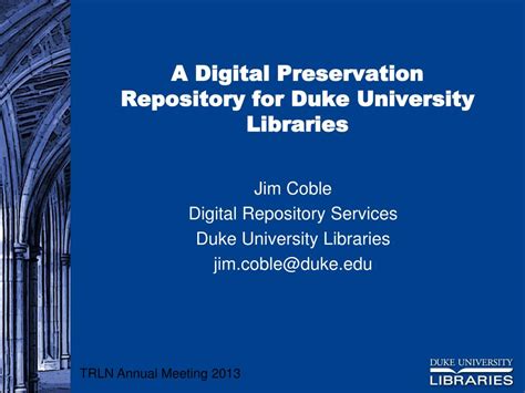 Ppt A Digital Preservation Repository For Duke University Libraries
