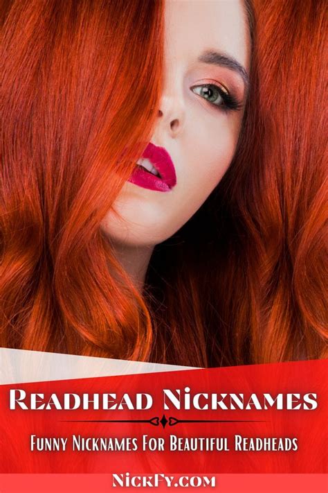 redhead nicknames 121 funny cute nicknames for redheads redhead redheads cute nicknames