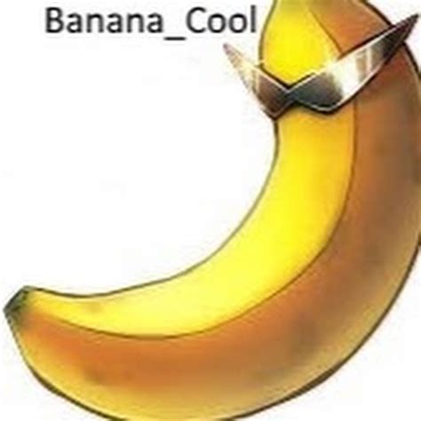Banana Cool Youtube