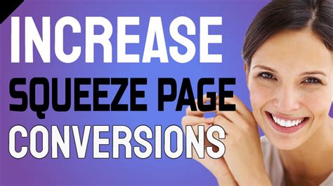 12 Ways To Increase Your Squeeze Page Conversion