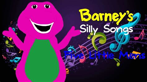 Barneys Silly Songs Episode 4 Five Little Mens Youtube