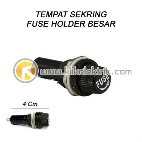 Jual Fuse Holder Besar Tempat Sikring Rumah Skring Dudukan Sekring Cm Di Lapak Klikelektrik