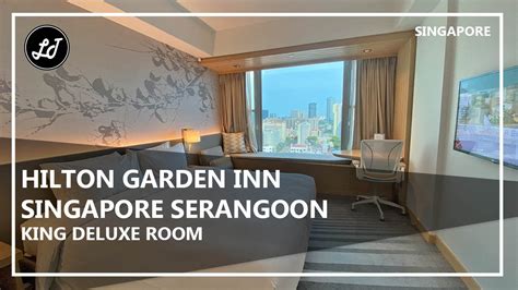 Hilton Garden Inn Singapore Serangoon King Deluxe Room Youtube