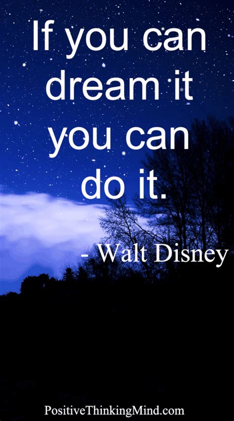 If You Can Dream It You Can Do It Walt Disney Positive Thinking Mind