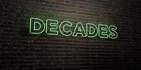 DECADES -Realistic Neon Sign On Brick Wall Background - 3D ...