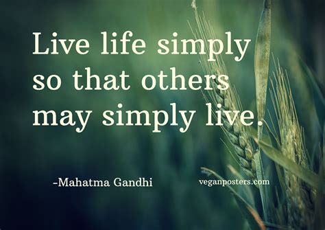 Live Life Simply So That Others May Vegan Posters
