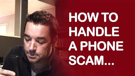 Read other users' feedback about the phone. HOW TO HANDLE A PHONE SCAM - YouTube