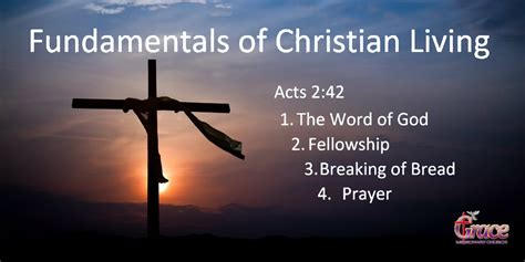 Four Fundamentals Of Christian Living Grace Missionary Church