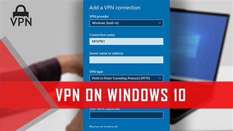 How To Setup Vpn On Windows 10 എങ്ങനെ Windows 10 ൽ Vpn സെറ്റ് ചെയ്യാം