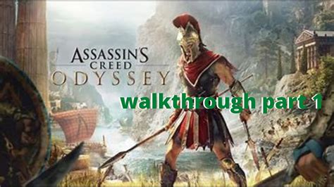 Assassins Creed Odyssey Walkthrough Part 1 Youtube