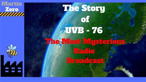 The Story Of Uvb 76 2018 Youtube