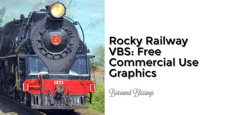 Rocky Railway Vbs Free Commercial Use Graphics Borrowed
