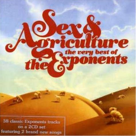 Exponents Sex And Agriculture Music