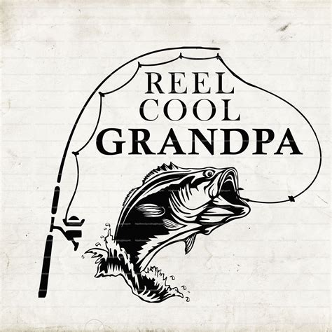 Reel Cool Grandpa Svg Fish Svg Bass Fishing Cut File Fish Clip Art My