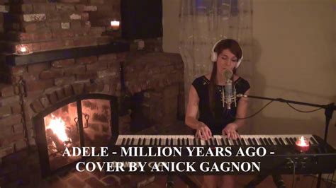 Нерсесян юлия — a million years ago (adele cover) 03:54. Adele - Million years ago - YouTube