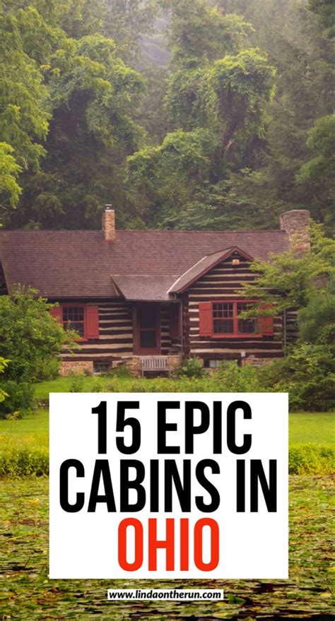 20 Coolest Cabins In Ohio For A Getaway Cabin Ohio Travel Ohio Getaways