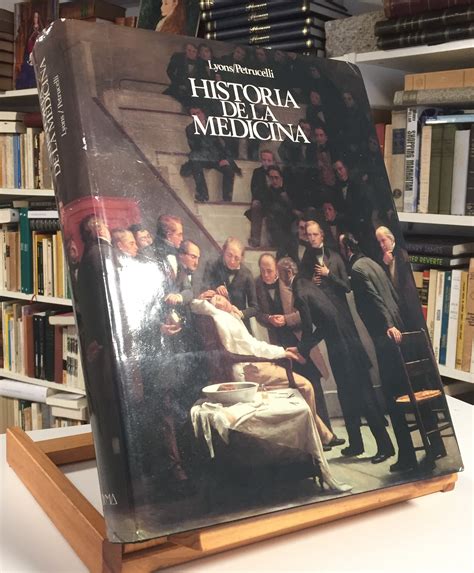Historia De La Medicina Albert S Lyons Y R Joseph Petrucelli Barnebys