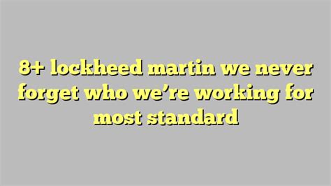 8 Lockheed Martin We Never Forget Who Were Working For Most Standard