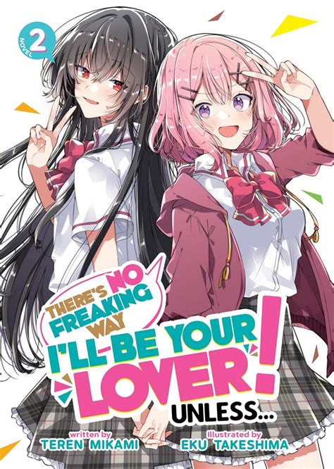 Theres No Freaking Way Ill Be Your Lover Unless Novel Volume 2 Crunchyroll Store