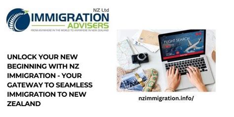 Unlock Your New Beginning With Nz Immigration — Your Gateway To Seamless Immigration To New