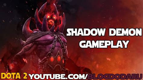 Dota 2 Shadow Demon Gameplay Youtube