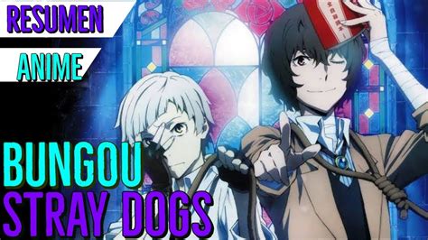 ☑ Bungou Stray Dogs Resumen Temporada 1 Te Resumo El Anime En 15