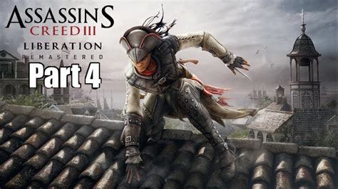 Assassin S Creed Iii Liberation Remastered Walkthrough Part Nintendo