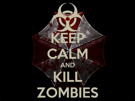 Graphing lines and killing zombies. KEEP CALM AND KILL ZOMBIES - KEEP CALM AND CARRY ON Image Generator