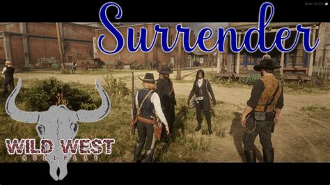 twitch vod time to surrender wild west rp youtube